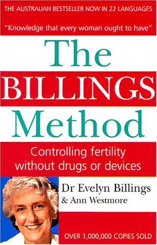 9780919225176: The Billings Method: Controlling Fertility Without Drugs or Devices