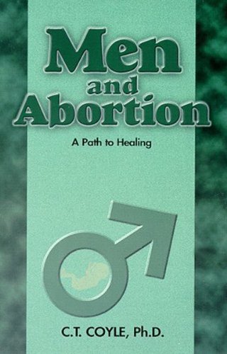 Stock image for Men and Abortion: A Path to Healing for sale by Better World Books