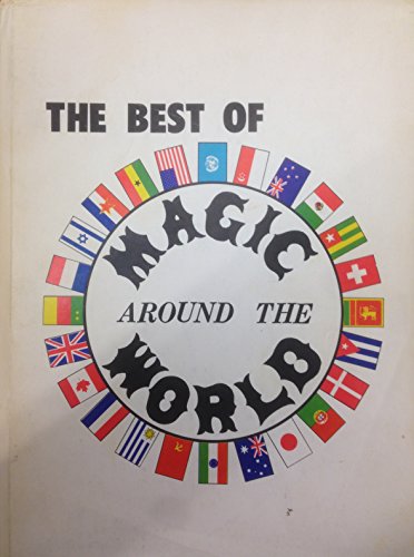 Beispielbild fr The Best of Magic Around The World zum Verkauf von RZabasBooks