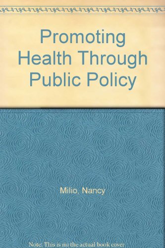 9780919245280: Promoting Health Through Public Policy