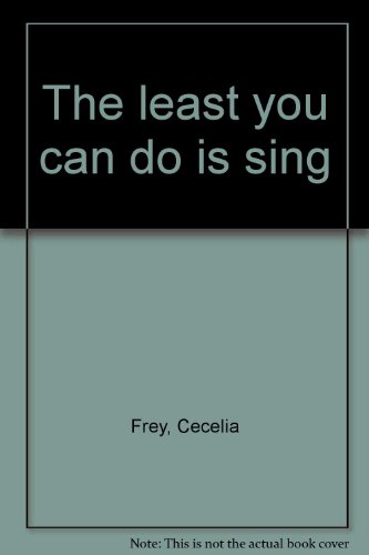 Stock image for The Least You Can Do Is Sing for sale by beat book shop