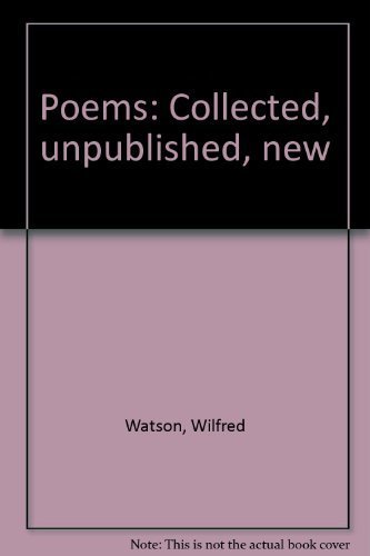 9780919285323: Poems: Collected, unpublished, new