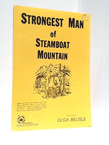 Imagen de archivo de Strongest Man of Steamboat Mountain a la venta por The Bookseller