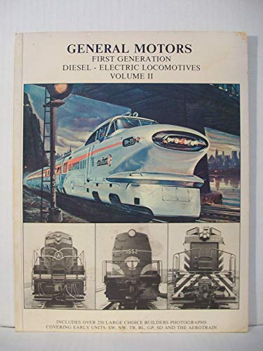 9780919295056: General Motors First Generation Diesel-Electric Locomotives