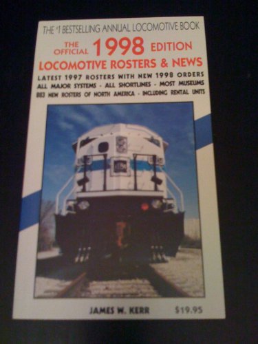 9780919295308: The Official 1998 Edition Locomotive Rosters & News