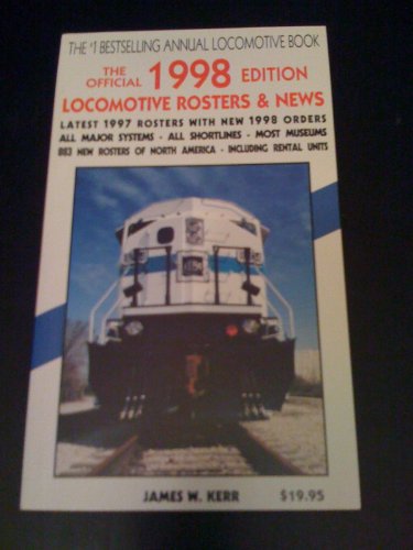 Stock image for The Official 1998 Edition Locomotive Rosters & News for sale by Half Price Books Inc.