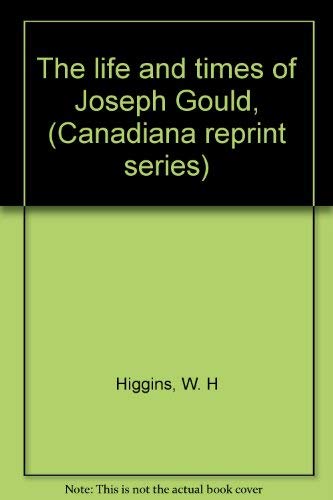 The Life and Times of Joseph Gould