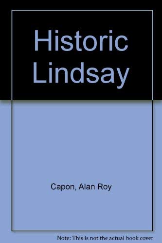 Imagen de archivo de Historic Lindsay a la venta por Mispah books