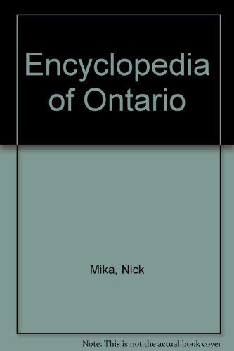 Encyclopedia of Ontario (9780919302853) by Mika, Nick