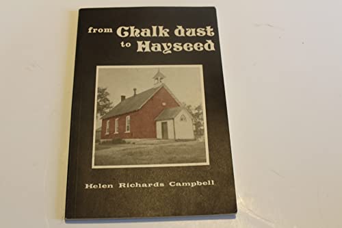 Imagen de archivo de From Chalk Dust to Hayseed a la venta por Frabjous Books