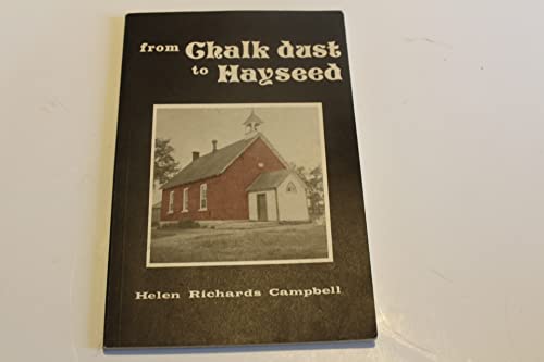 Stock image for From Chalk Dust to Hayseed for sale by Frabjous Books