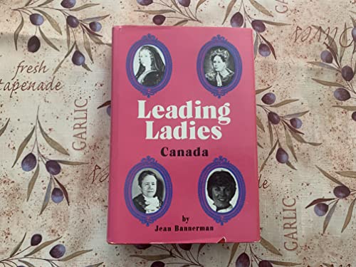 Stock image for Leading Ladies: Canada for sale by Laurel Reed Books