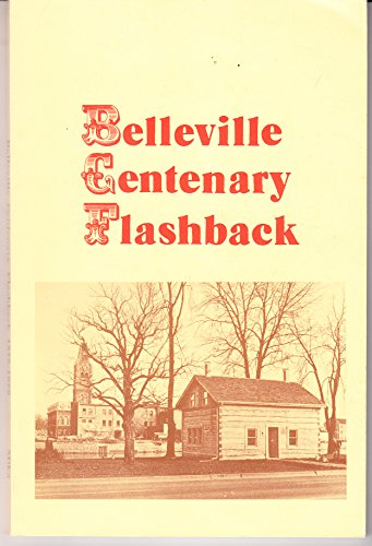Imagen de archivo de Belleville Centenary Flashback a la venta por Olmstead Books