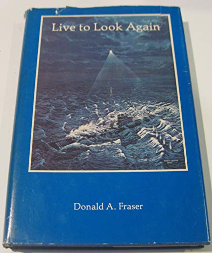 Imagen de archivo de Live to look again: Memoirs of a Canadian pilot with the RAF during WWII a la venta por Better World Books