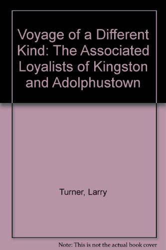 Voyage of a Different Kind: The Associated Loyalists of Kingston and Adolphustown
