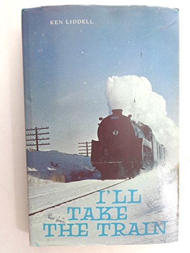 Beispielbild fr I'll take the train (Prairie books) zum Verkauf von Wonder Book