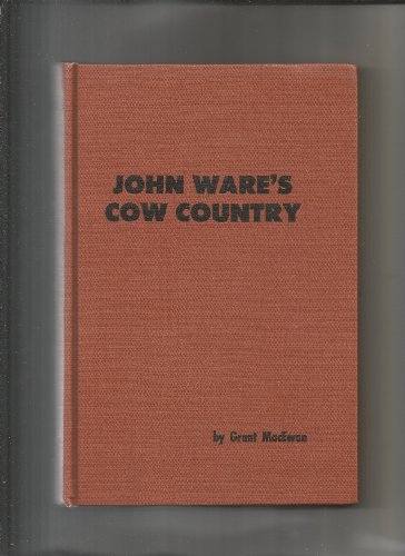 9780919306431: John Ware's cow country