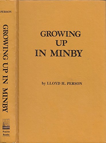 9780919306479: Growing up in Minby (Prairie books)