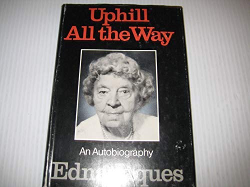 Stock image for Uphill All The Way, An Autobiography for sale by About Books