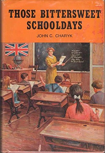 Stock image for Those Bittersweet Schooldays for sale by Visible Voice Books