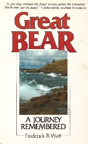 Imagen de archivo de Great Bear. A Journey Remembered a la venta por J. Patrick McGahern Books Inc. (ABAC)