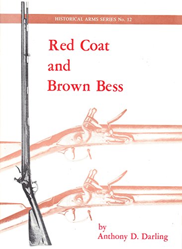 Beispielbild fr Red Coat and Brown Bess zum Verkauf von Better World Books