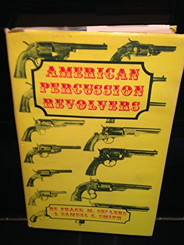 Stock image for American Percussion Revolvers for sale by Scout & Morgan Books
