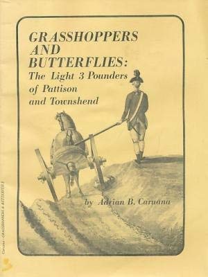 Stock image for Grasshoppers and Butterflies: The Light 3 Pounders of Pattison and Townshend for sale by Plain Tales Books