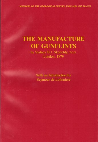 Stock image for The Manufacture of Gunflints for sale by WORLD WAR BOOKS