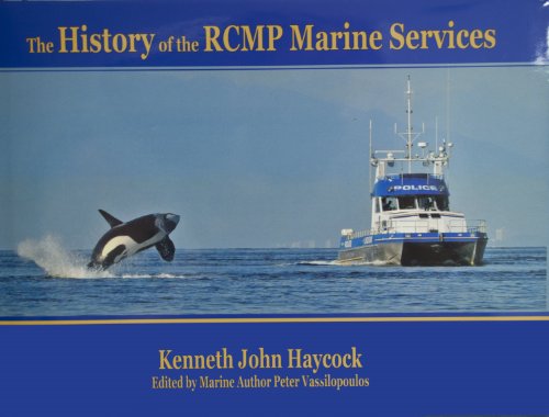 Imagen de archivo de The History of the RCMP Marine Services a la venta por Antiquarius Booksellers