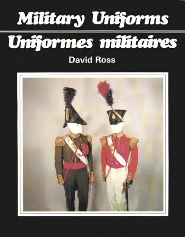 9780919326064: Military Uniforms / Uniformes Militaires (French Edition)