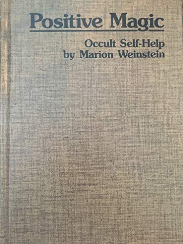 9780919345010: Positive Magic: Occult Self-Help