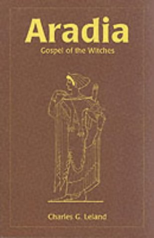 Stock image for Aradia: Gospel of the Witches for sale by Half Price Books Inc.