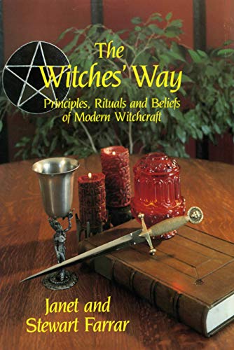 9780919345713: The Witches' Way: Principles, Rituals and Beliefs of Modern Witchcraft