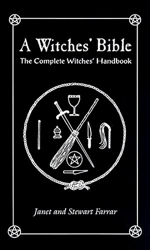 Stock image for A Witches' Bible: The Complete Witches' Handbook for sale by BooksRun