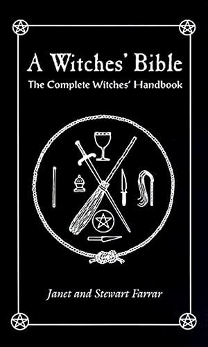 Stock image for A Witches Bible: The Complete Witches Handbook for sale by Goodwill Books