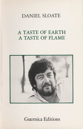 A Taste of Earth, a Taste of Flame (No. 7) (Essential Poets Ser., No. 7)