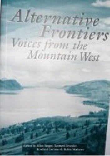Beispielbild fr Alternative Frontiers: Voices From the Mountain West Canadian Studies Conference zum Verkauf von Booked Experiences Bookstore