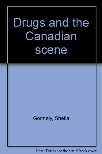 Stock image for Drugs and the Canadian scene for sale by ThriftBooks-Dallas