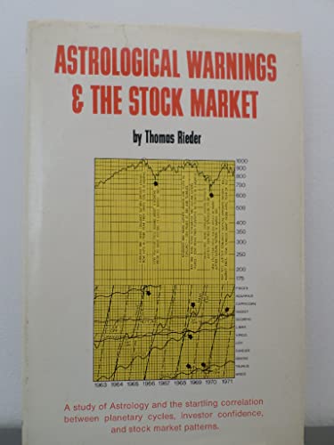 9780919364172: Title: Astrological warnings n the stock market A study o