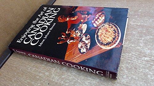 Stock image for ENJOYING THE ART OF CANADIAN COOKING for sale by COOK AND BAKERS BOOKS