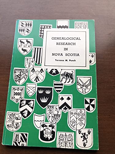 Stock image for Genealogical Research in Nova Scotia for sale by Front Cover Books