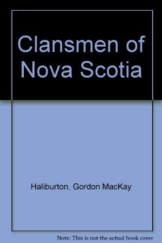 Stock image for Clansmen of Nova Scotia for sale by Mispah books