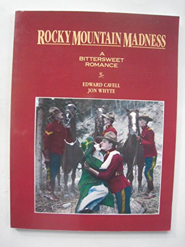 Rocky Mountain Madness: A Bittersweet Romance (SIGNED)