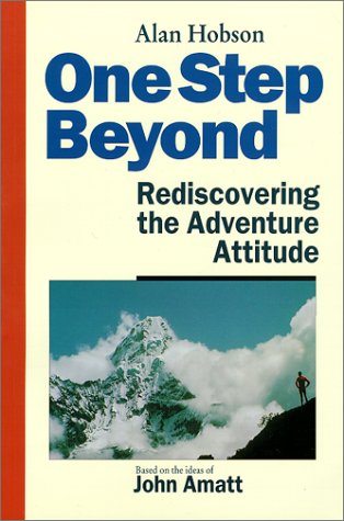 Stock image for One Step Beyond: Rediscovering the Adventure Attitude for sale by Your Online Bookstore