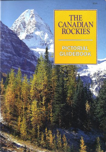 Stock image for The Canadian Rockies Pictorial Guidebook for sale by More Than Words
