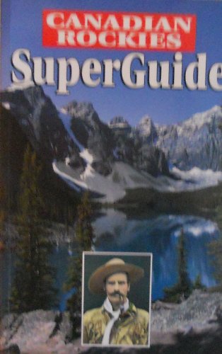 Beispielbild fr Canadian Rockies Super Guide zum Verkauf von WorldofBooks