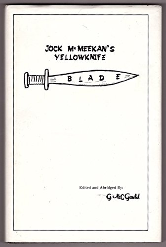 Jock McMeekan's Yellowknife Blade