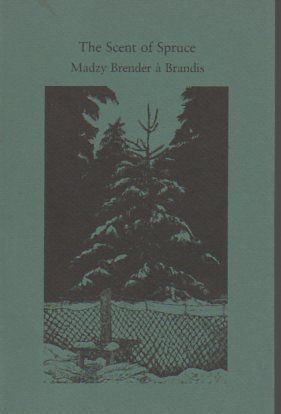 Stock image for The Scent of Spruce for sale by CARDINAL BOOKS  ~~  ABAC/ILAB