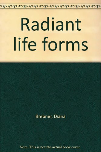 Stock image for Radiant Life Forms for sale by Booked Experiences Bookstore